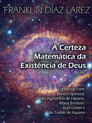 cover image of A Certeza Matemática da Existência de Deus
